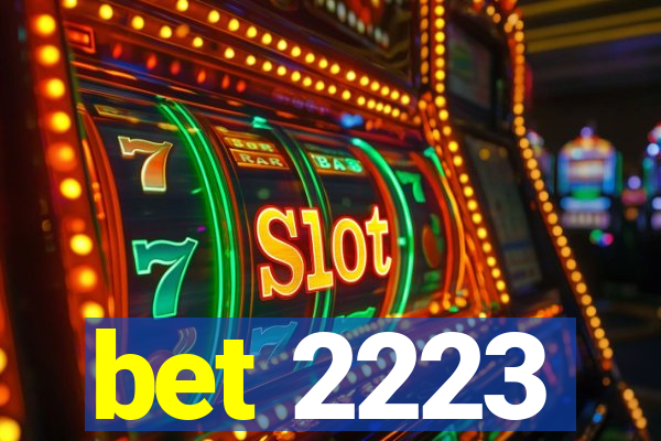 bet 2223